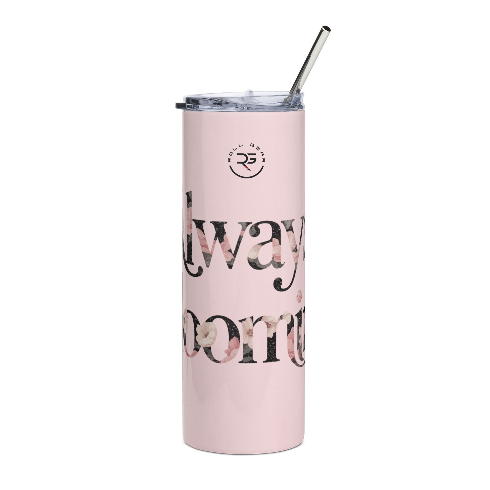 Roll Gear Always Blooming Stainless Steel Tumbler, front view, floral Always Blooming print.