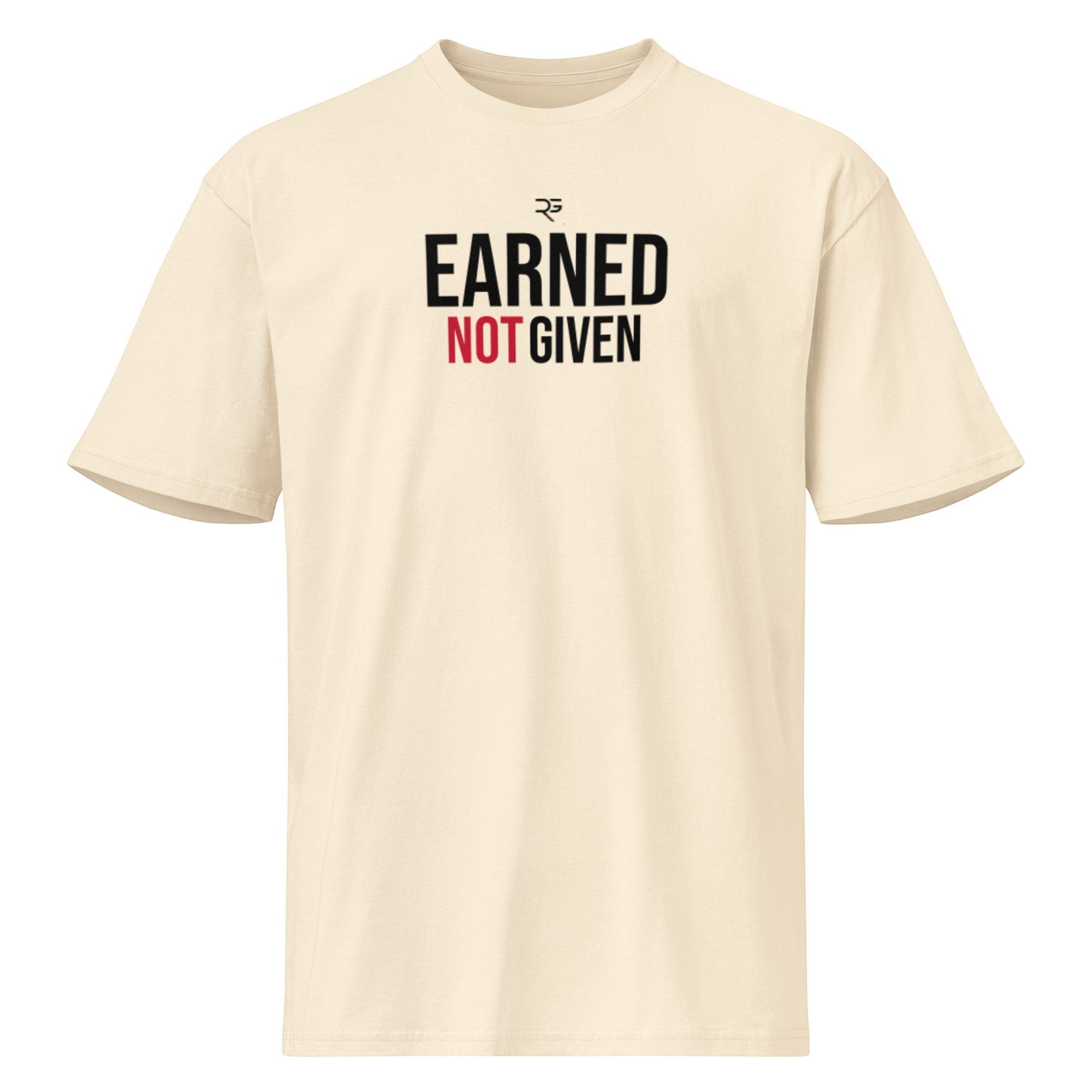 Roll Gear Earned Not Given heavyweight cotton t-shirt in cream with black and red text graphic on front.