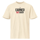 Roll Gear Earned Not Given heavyweight cotton t-shirt in cream with black and red text graphic on front.
