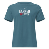Roll Gear women's relaxed fit crew neck t-shirt in teal with "EARNED NOT GIVEN" graphic.