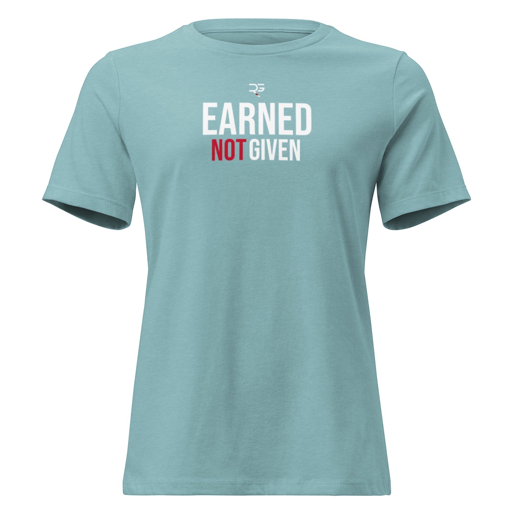 Roll Gear women's relaxed fit tee in light blue with "EARNED NOT GIVEN" graphic.