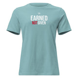 Roll Gear women's relaxed fit tee in light blue with "EARNED NOT GIVEN" graphic.