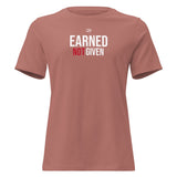 Roll Gear women's relaxed fit crew neck tee in dusty rose pink, featuring "EARNED NOT GIVEN" graphic in white and red.