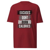 Roll Gear men's heavyweight cotton t-shirt in maroon with "Excuses Dont Burn Calories" graphic print.