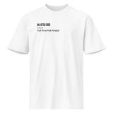 White heavyweight cotton tee, flat front view, printed “Jiu Jitsu Dad (noun) Full-Time Mat Analyst” across the chest.