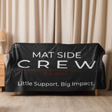 Roll Gear Mat Side Crew Sherpa Blanket, black, polyester, with "MAT SIDE CREW Est.2024 Little Support. Big Impact." text.