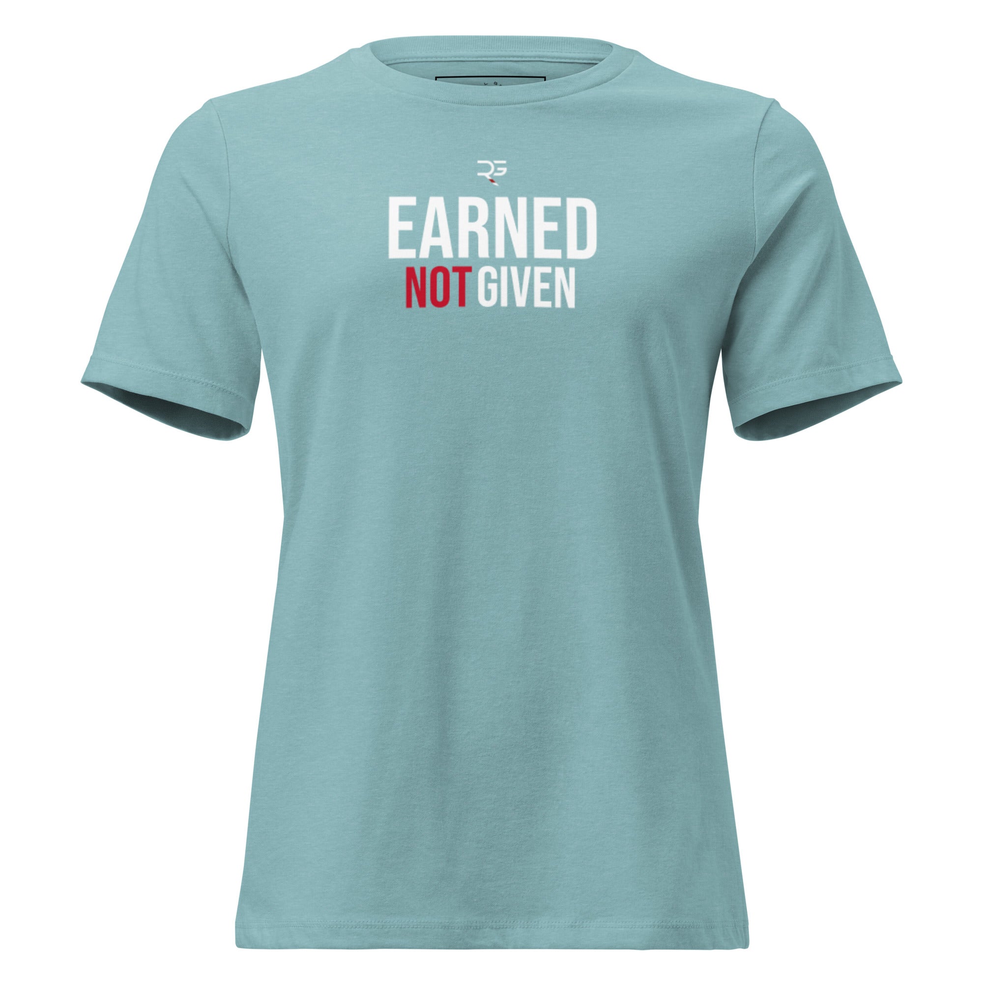 Roll Gear Women's Earned Not Given Motivational T-Shirt, Heather Blue Lagoon, front view.