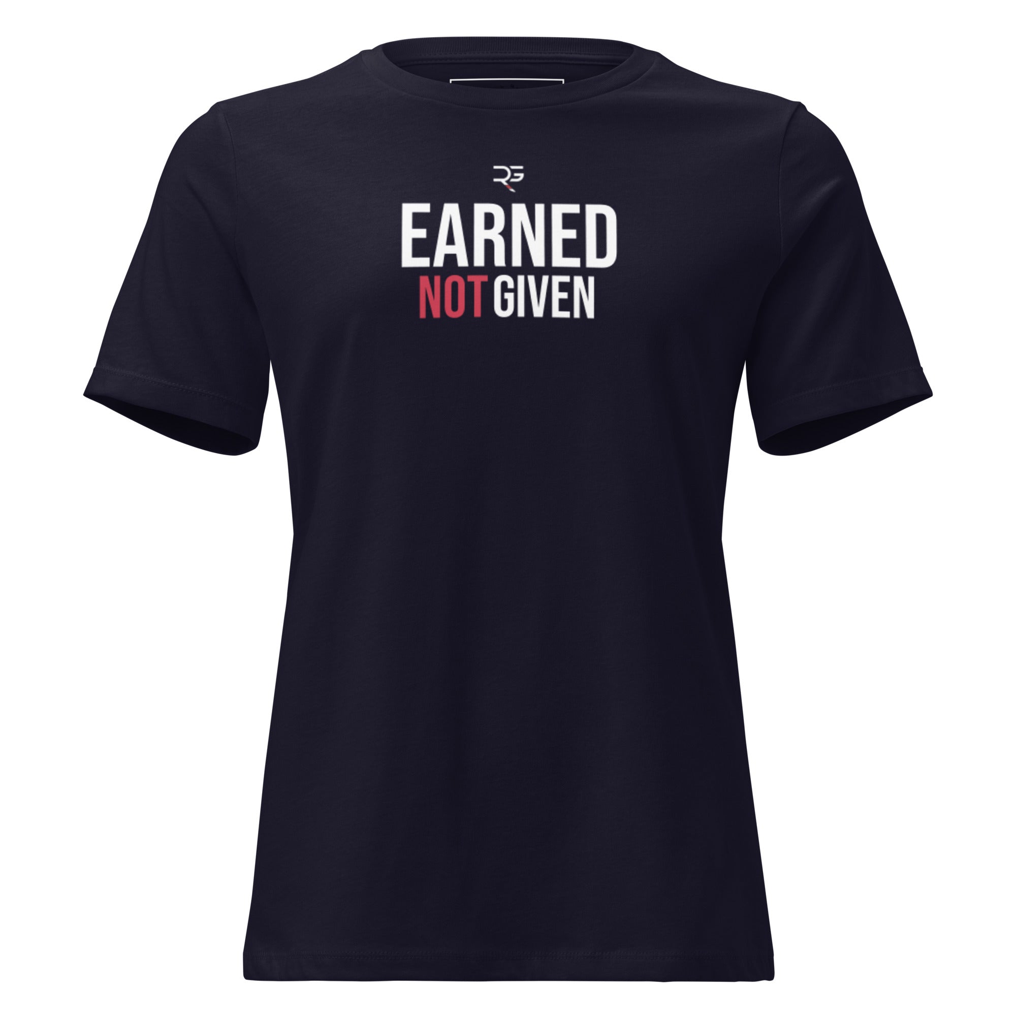 Roll Gear Women's Earned Not Given Motivational T-Shirt, Navy, front view.